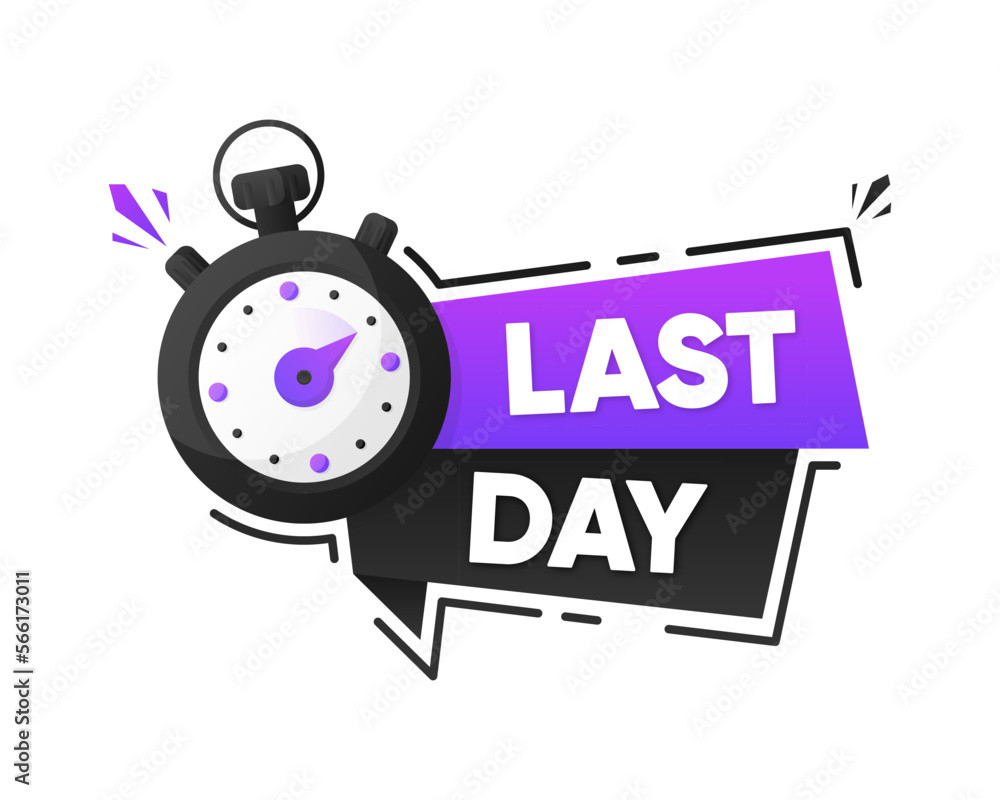 Last Day. Ribbon with clock and last day inscription. Sale concept banner with countdown. Banner for retail, shop, social media, advertising. Modern design. Vector illustration. Last Day. Ribbon with clock and last day inscription. Sale concept banner with countdown. Banner for retail, shop, social media, advertising. Modern design. Vector illustration.