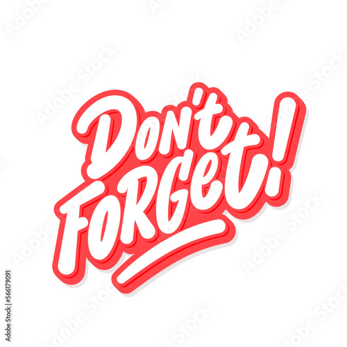 Don't Forget. Vector lettering banner.