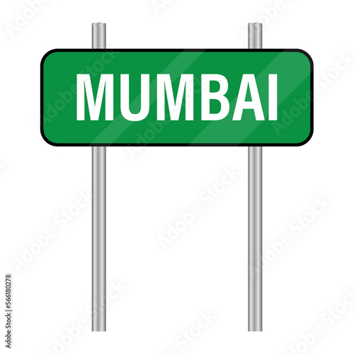 Mumbai road sign. Welcome to Mumbai. Entering the city of Mumbai. Traveling around India. Vector illustration