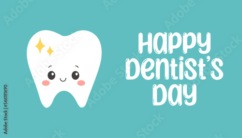 Dentist day poster. Shiny cute cartoon tooth smiling. Professional world and national holiday of stomatologist.
