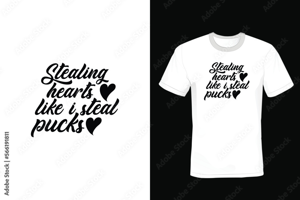 Stealing Hearts Like I Steal Pucks, Valentine Day T shirt design, vintage, typography Stealing Hearts Like I Steal Pucks, Valentine Day T shirt design, vintage, typography