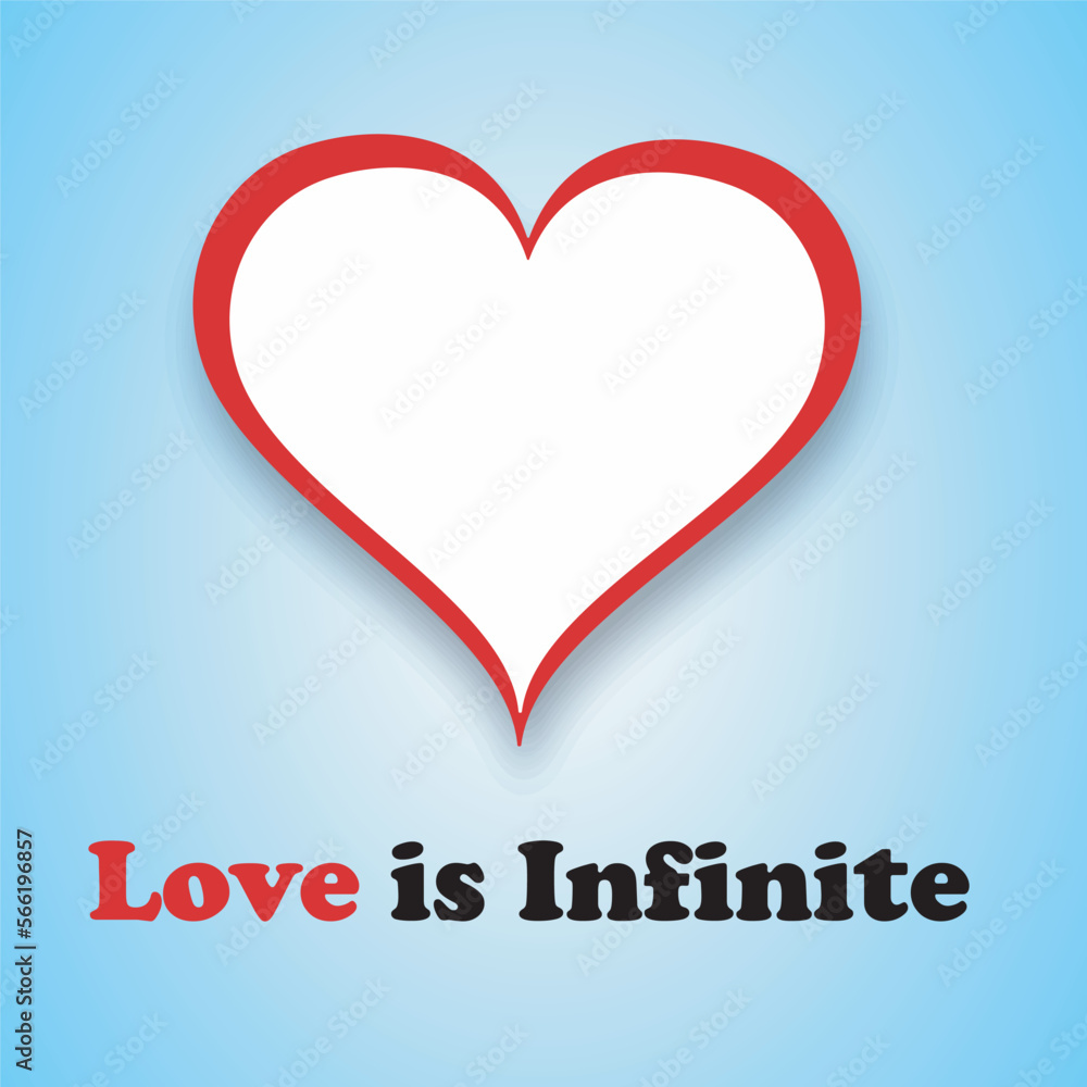 Love heart shape typography . Love is Infinite