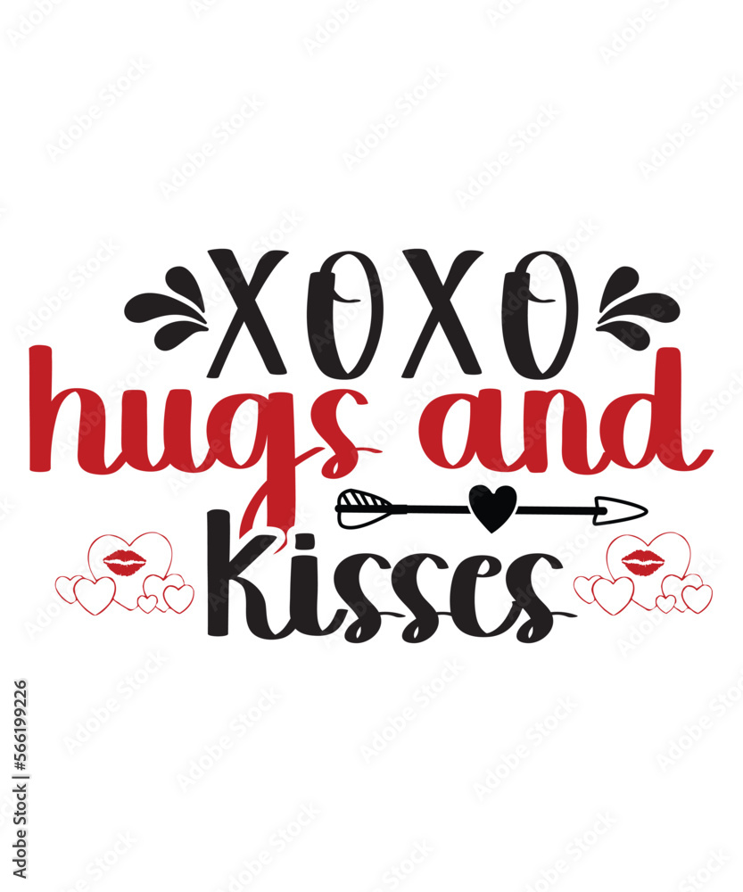 Fototapeta premium Xoxo hugs and kisses Happy Valentine day shirt print template, Valentine Typography design for girls, boys, women, love vibes, valentine gift, loved bab
