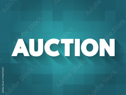 Auction is a process of buying and selling goods or services by offering them up for bids, taking bids, and then selling the item to the highest bidder, text concept background