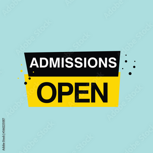 Admission open Modern vector , sign label speech bubble admission open template 