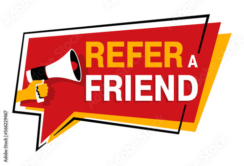 Refer a Friend - speech bubble with speaker