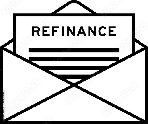 Envelope and letter sign with word refinance as the headline