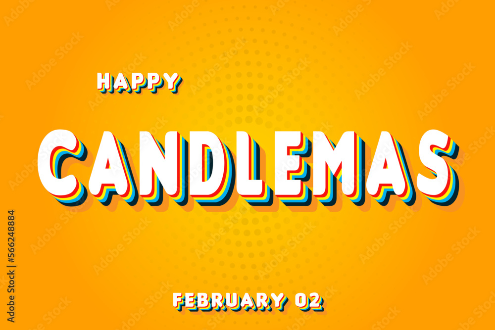 Happy Candlemas, February 02. Calendar of February Retro Text Effect, Vector design