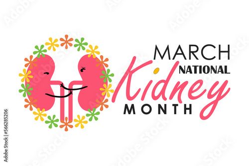 National Kidney month observed annually in March to raise awareness about kidney disease. Vector illustration 