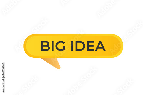 big idea Button. web template, Speech Bubble, Banner Label big idea. sign icon Vector illustration 