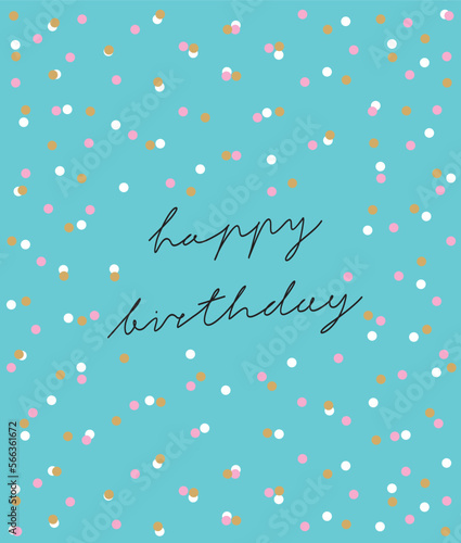 Birthay Card. Hand Drawn Birthday Vector Illustration with White, Gold and Pink Dots and Black Handwritten Wishes Isolated on a Blue Background. Simple Minimalist Birthday Wishes. photo