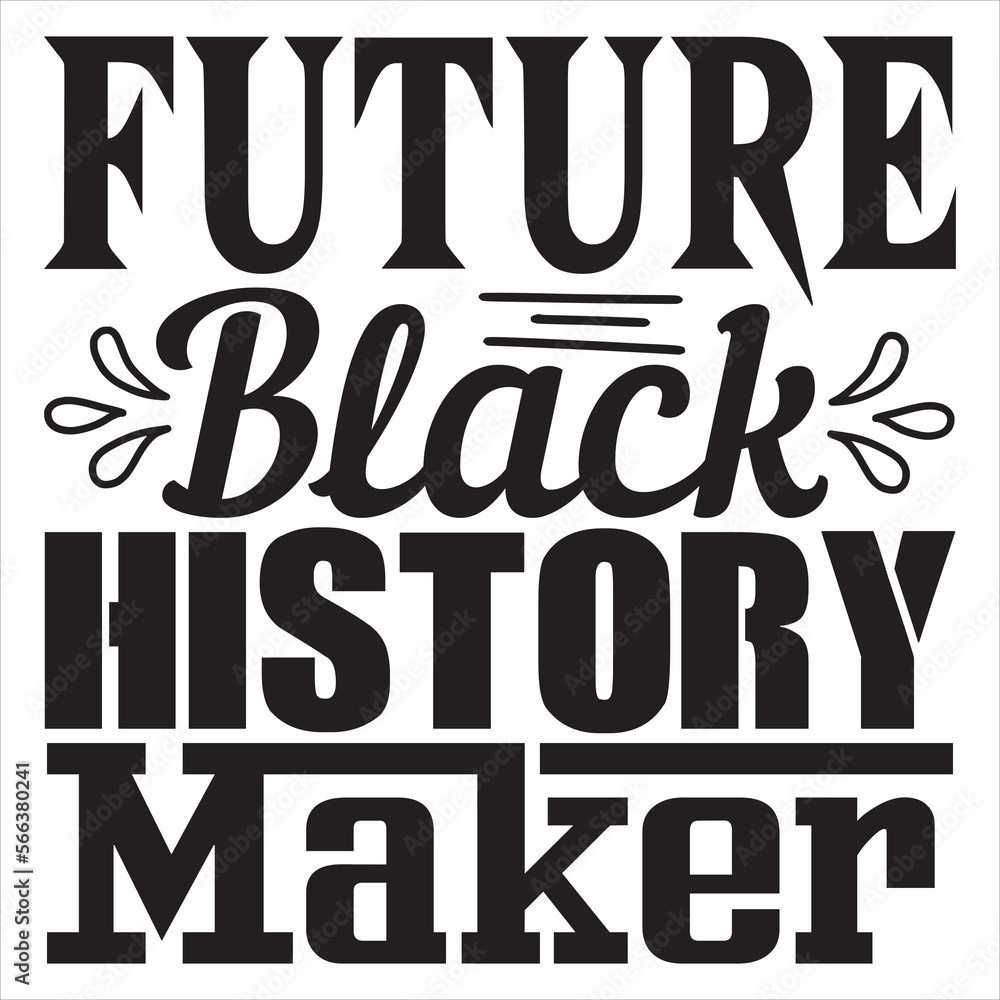 Future Black History Maker 