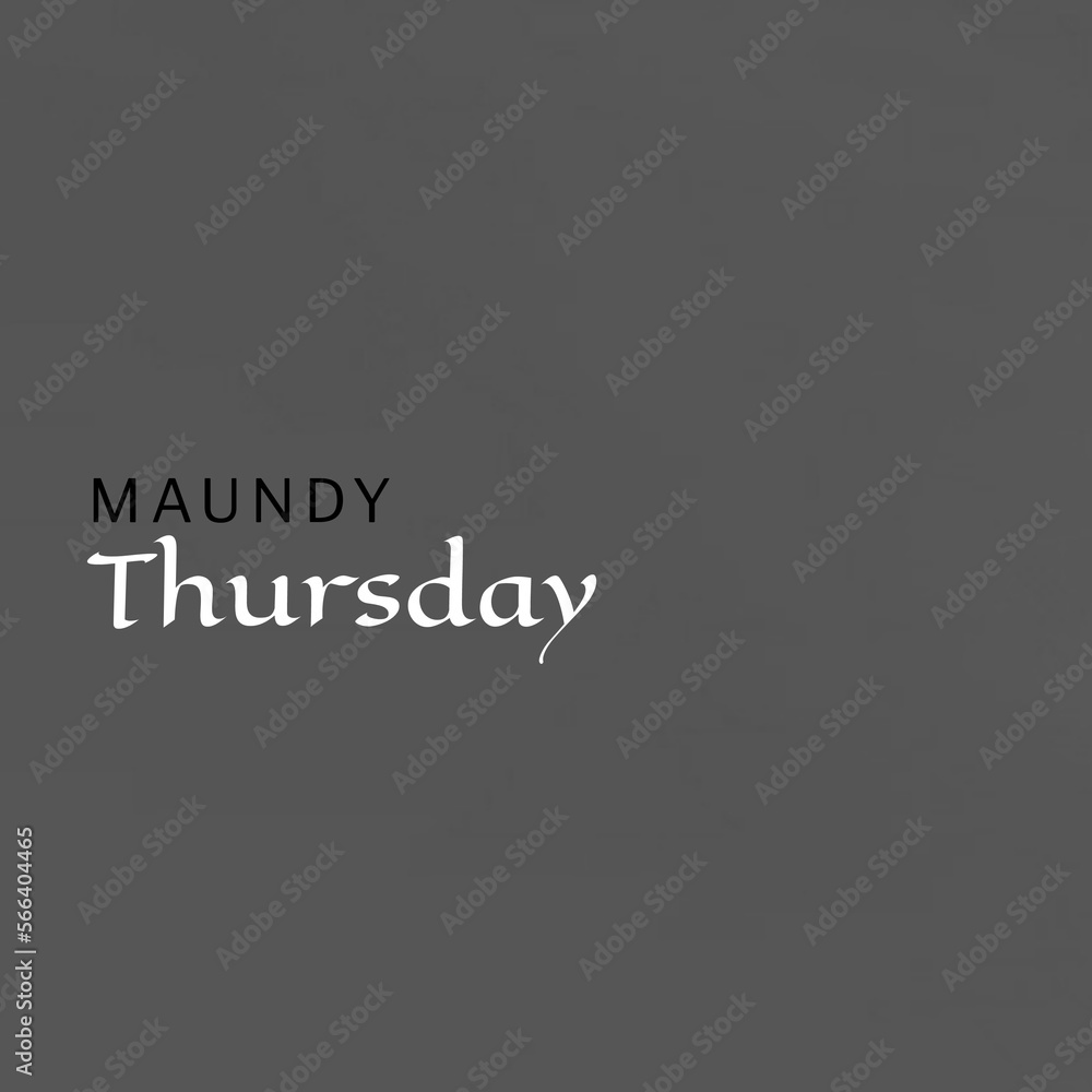 Composition of maundy thursday text and copy space on grey background