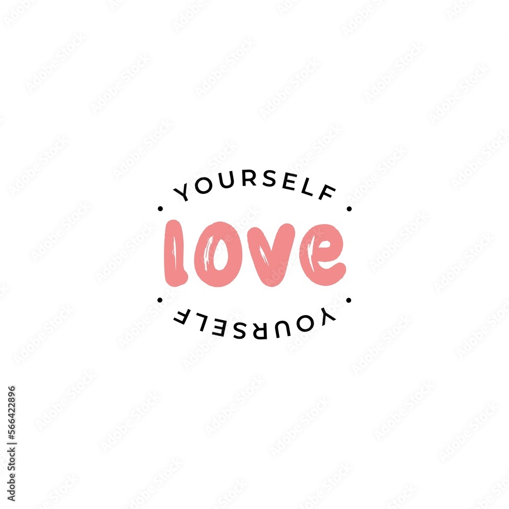 Modern calligraphic text love yourself. Print design for t shirts, pin labels, badges, stickers, greeting cards, banners, diary covers. Modern calligraphic text love yourself. Print design for t shirts, pin labels, badges, stickers, greeting cards, banners, diary covers.