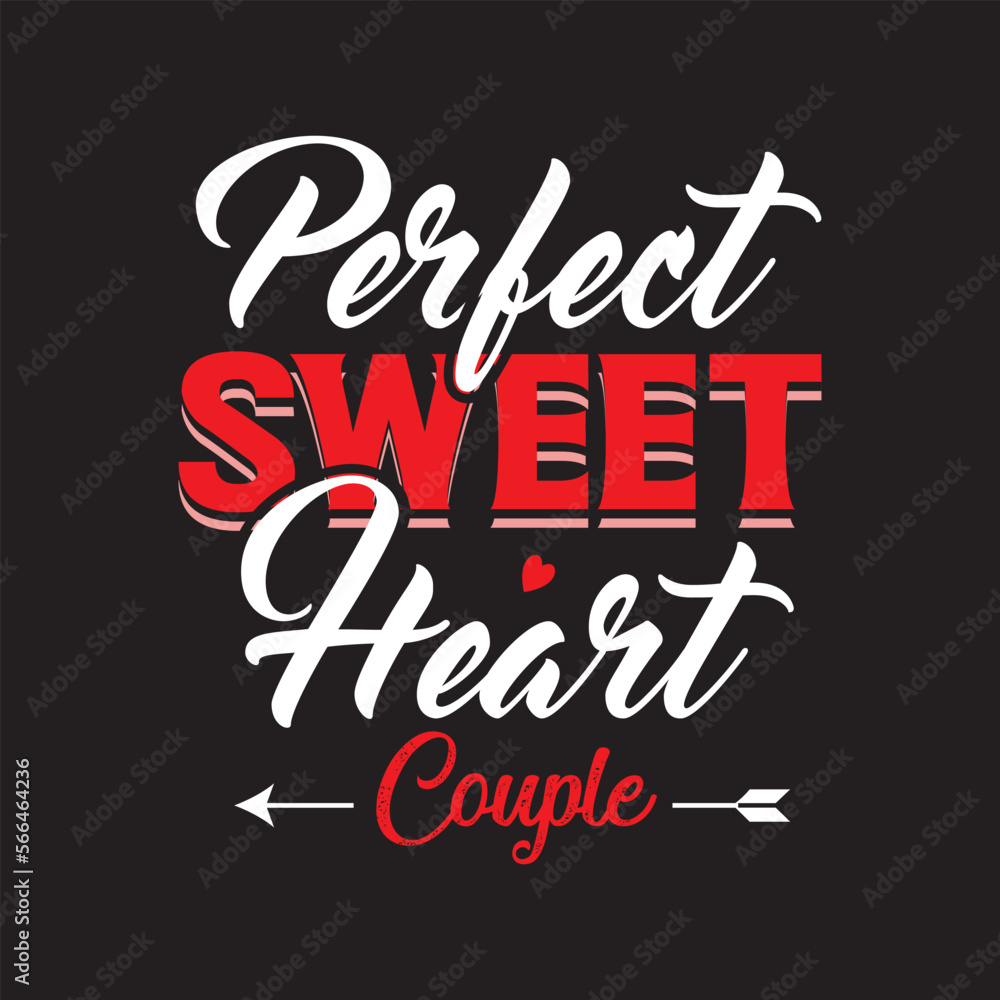 perfect sweet heart Valentine svg t shirt design graphic template