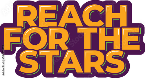 Reach for the stars orange lettering design