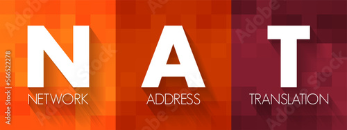 NAT Network Address Translation - method of mapping an IP address space into another by modifying network address information, acronym text concept background