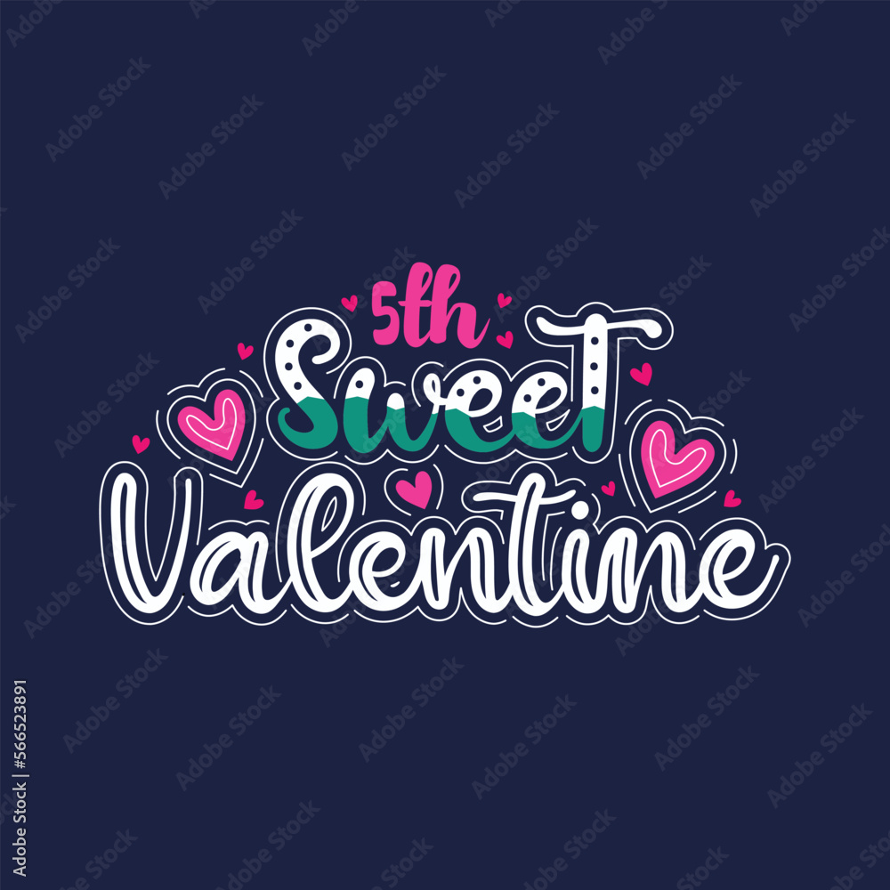 5th sweet Valentine typography design.
