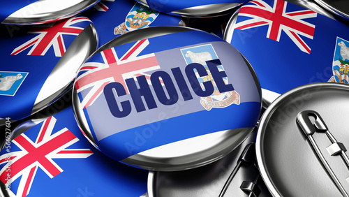 Choice in Falkland Islands Malvinas - colorful handmade electoral campaign buttons for promotion of Choice in Falkland Islands Malvinas.,3d illustration