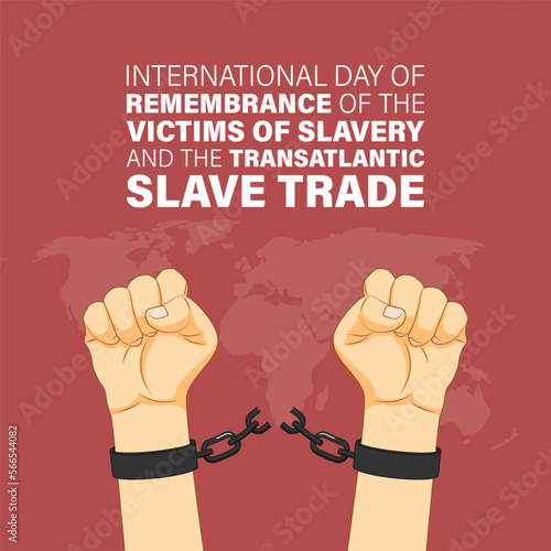 Vector illustration of International Day of Remembrance of the victims of slavery and the Transatlantic slave
