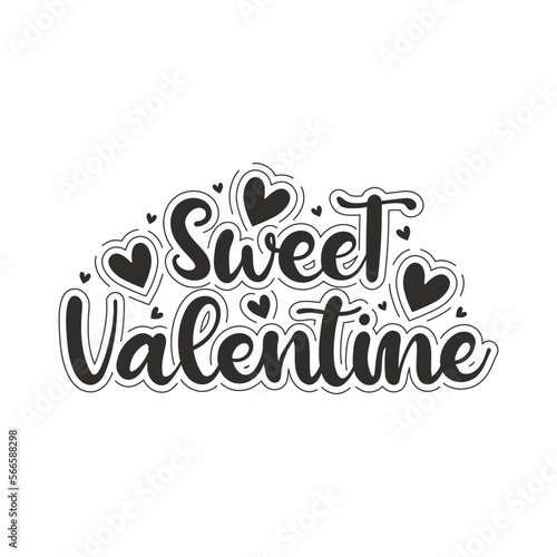 Sweet Valentine black and white lettering