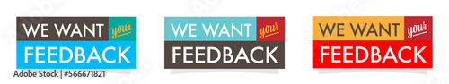 We want your feedback