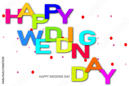Colorful lettering Happy wedding day sign.  for greeting cards, wedding invitations