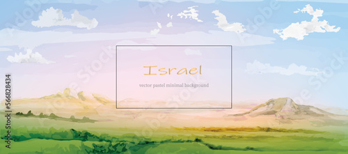 Israel nature vector background. Watercolor art, fields and meadows with desert and mountains in the horison. Warm summer view of Israel landscape.