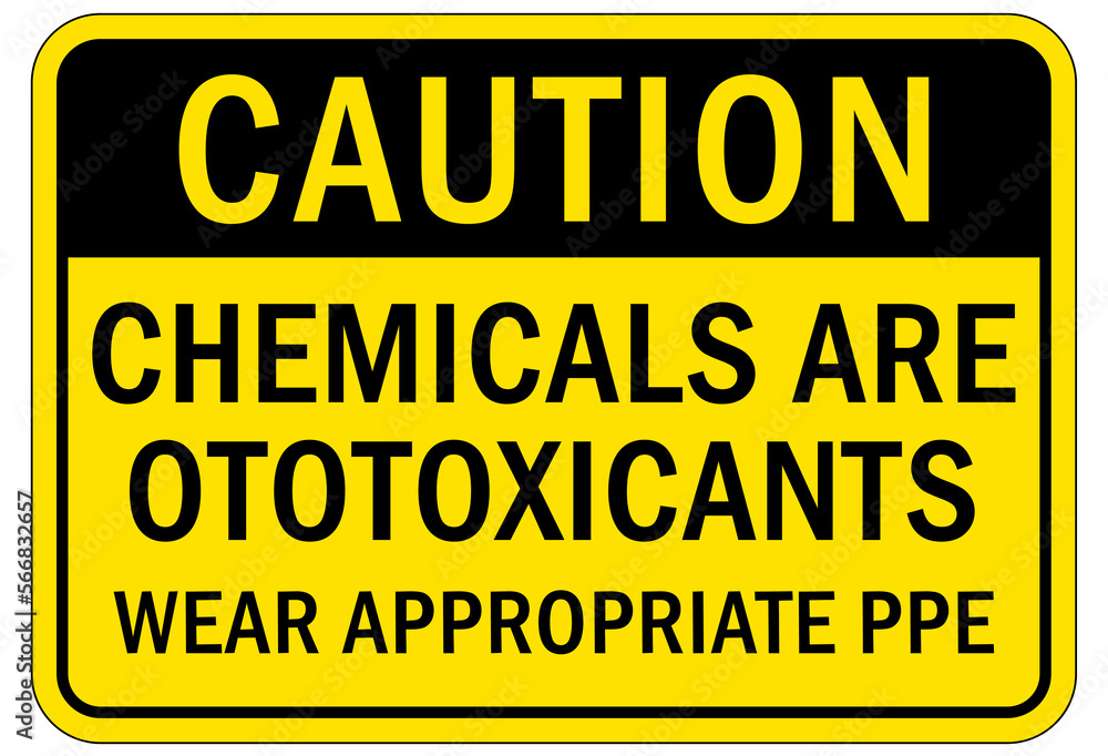 Fototapeta premium Protective equipment sign and labels chemicals area ototoxicants wear appropriate PPE