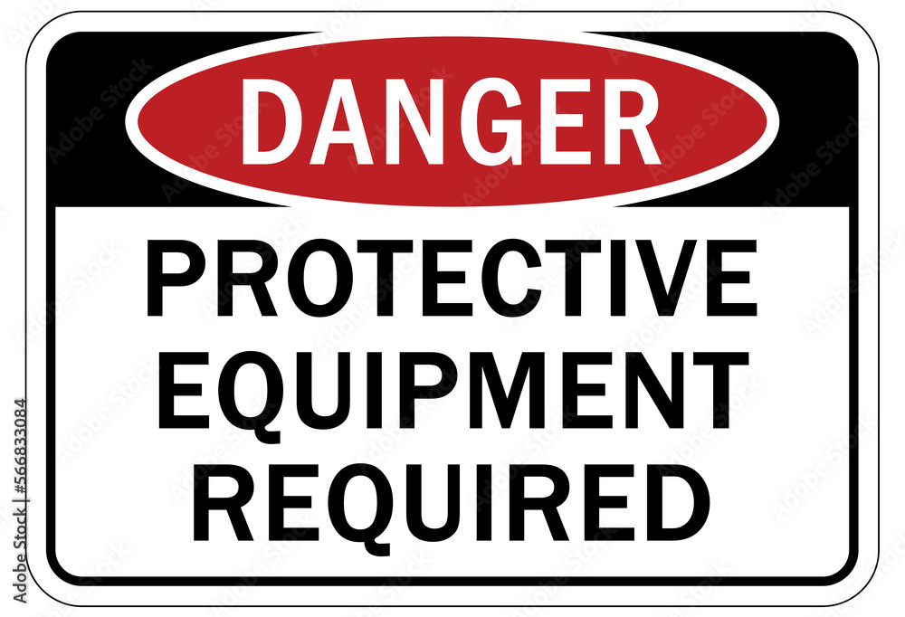 Protective equipment sign and labels