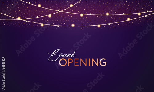 Grand Opening. Design template with glowing decorative lights. Vector illustration with gold shiny garland and bright spots of light on dark purple background with the inscription.