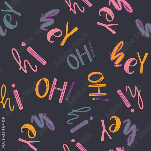 Cute, spring,conversational seamless pattern print, typography, lettering, positive quotes and slogans for fabric, textile, tshirt, sweatshirt, packaging, wrapping, tshirt, girls, women, kids, fashion