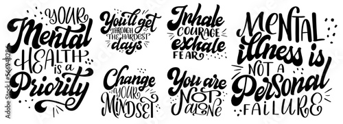 Set of Mental health quote in hand drawn lettering style. Positive typography poster with inspirational text. Vector illustration for prints, banners, sticker