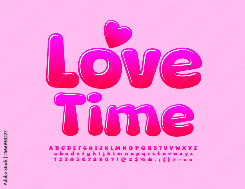 Vector bright Emblem Love Time. Cute Glossy Alphabet Letters, Numbers and Symbols. Pink funny Font. 