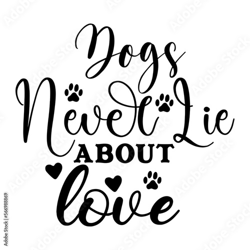 Dogs Never Lie About Love