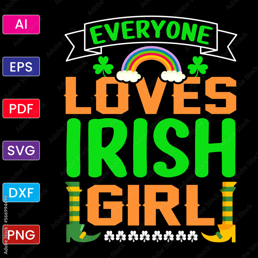 Fototapeta premium EVERYONE LOVES IRISH GIRL T SHIRT DESIGN