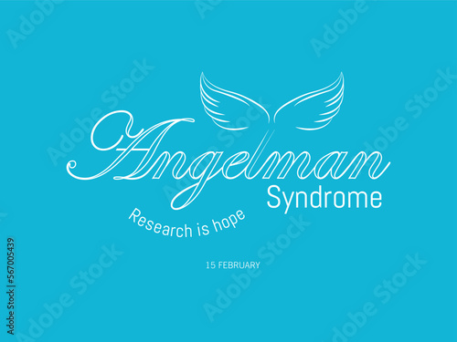 Angelman Syndrome Awareness Day, 15 February. Idea for poster, banner, flyer or postcard with angel wings on blue text and background.