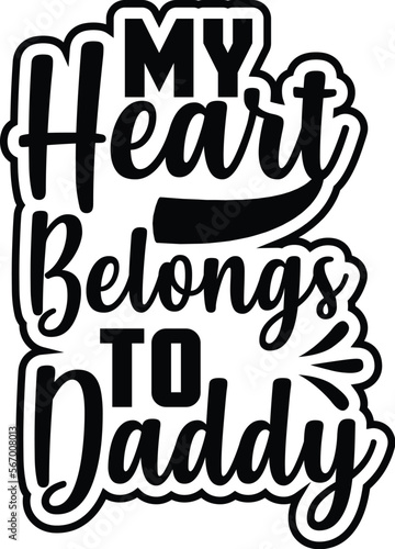Sorry boys Daddys is my Valentine