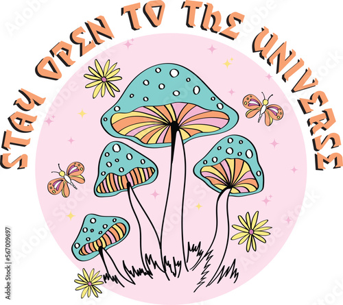 Stay Open to Universe Slogan Print with Hippie Style Flowers Background - 70's Groovy Themed Hand Drawn Abstract Graphic Tee Vector Sticker