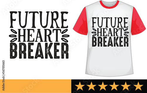 Future heart breaker svg t shirt design