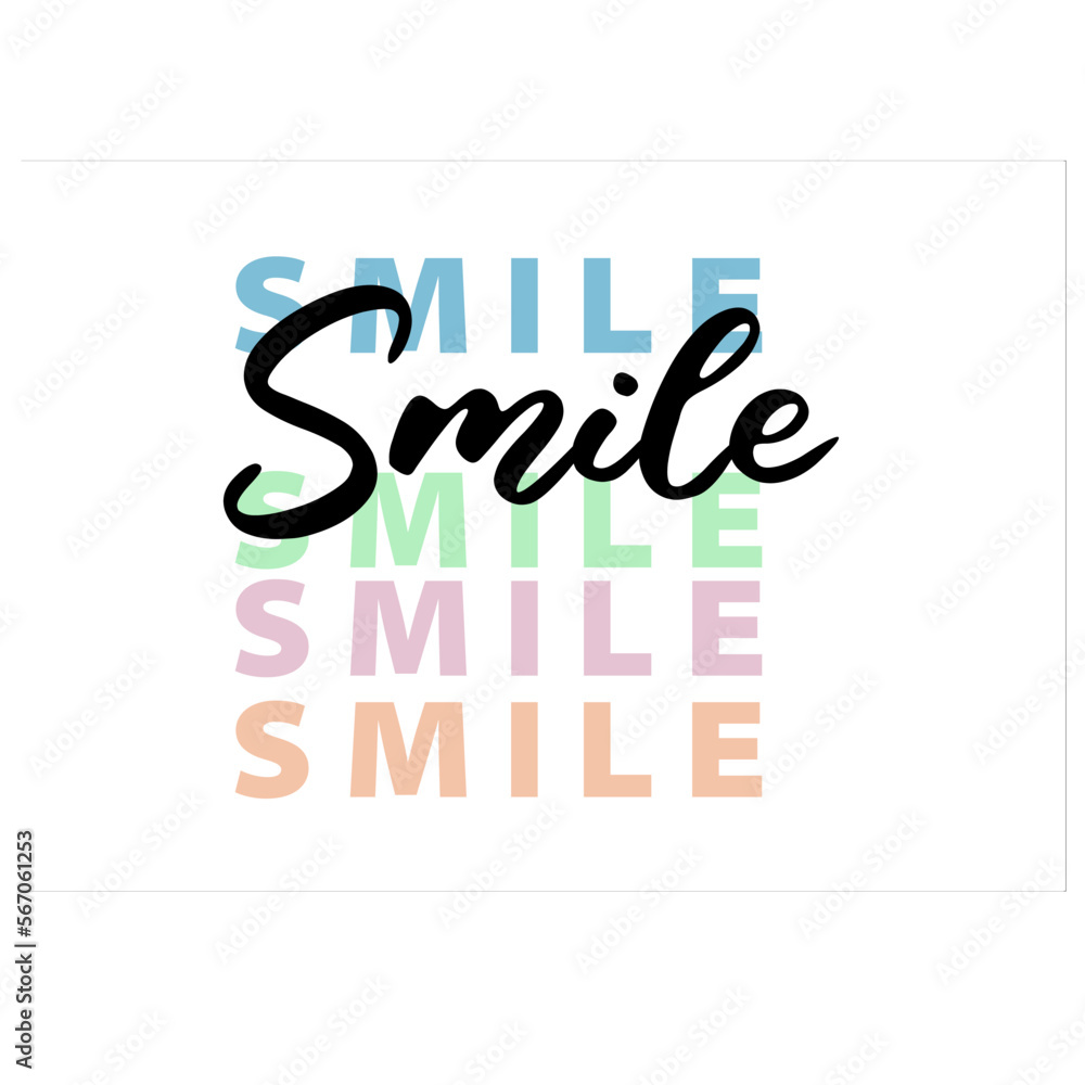 smile slogan quote  design vector art