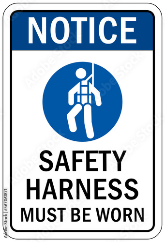Safety harness, belt and lifeline sign and labels safety harness must be worn
