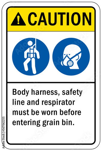 Safety harness, belt and lifeline sign and labels body harness, safety line must be worn before entering grain bin
