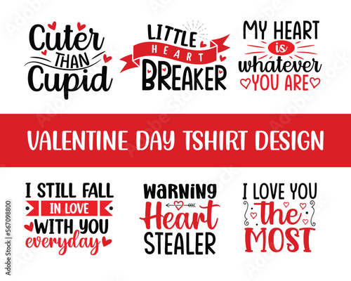 Valentine' day t-shirt design bundle, Typography valentine t-shirt design, Valentine day quotes for t-shirt, poster and home decoration, I love the most, cuter than cupid, my heart is whatever you are