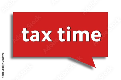 Tax time red 3d realistic paper speech bubble isolated on white background