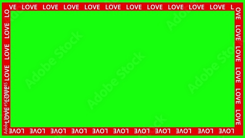 Happy Valentine's day text moving border  on greenscreen background steamless motion graphic animation.