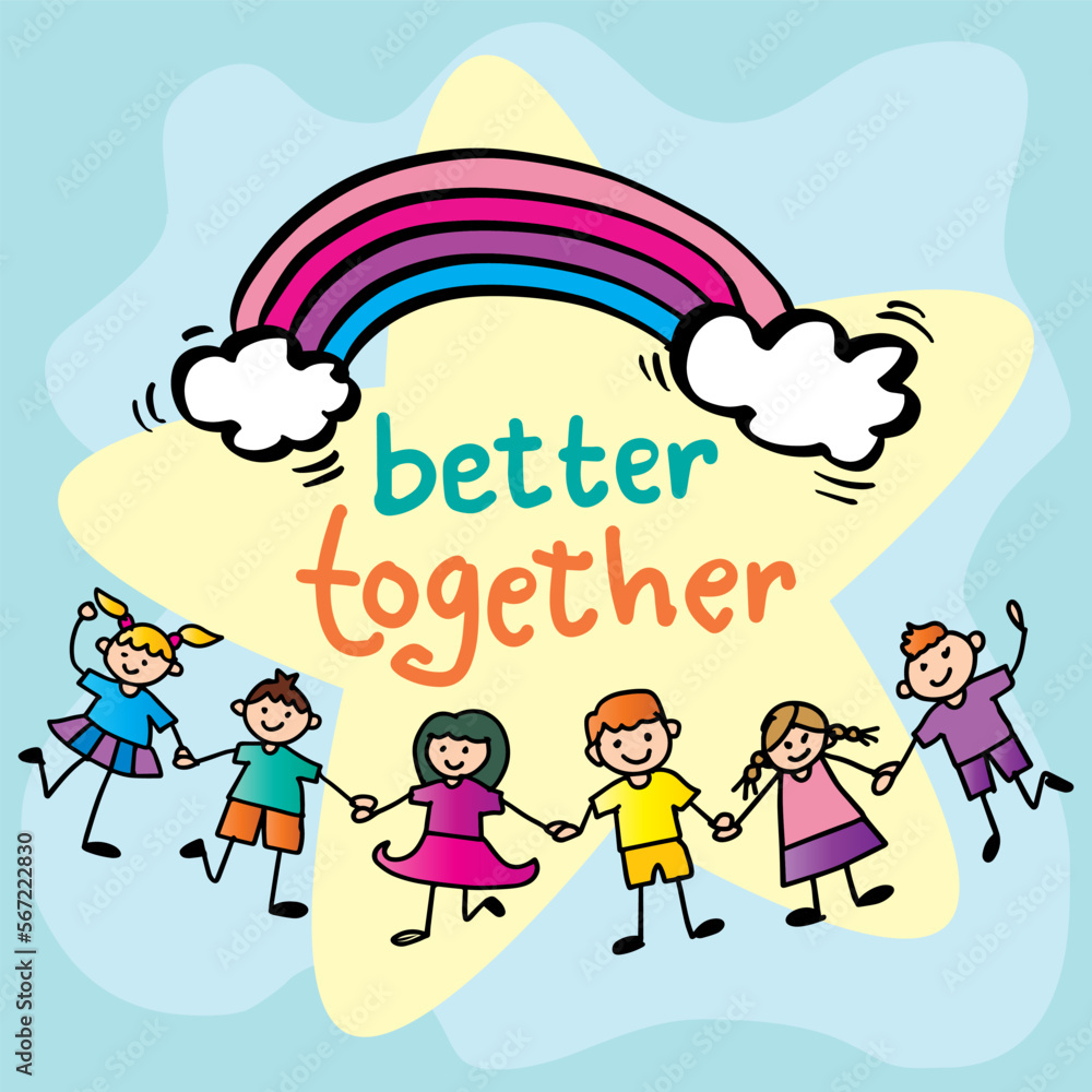 Naklejka premium Better together, hand lettering with kids holding hands. Wall art poster for kindergarten classroom