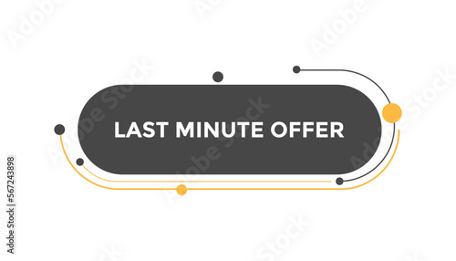 Last minute offer button web banner templates. Vector Illustration
