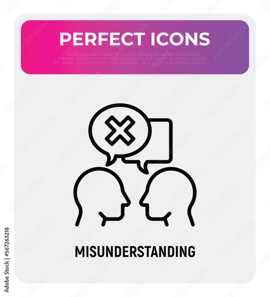 Fototapeta premium Misunderstanding in conversation between two persons. People are talking and in one speech bubble is cross mark. Conflict, disagreement. Modern vector illustration.