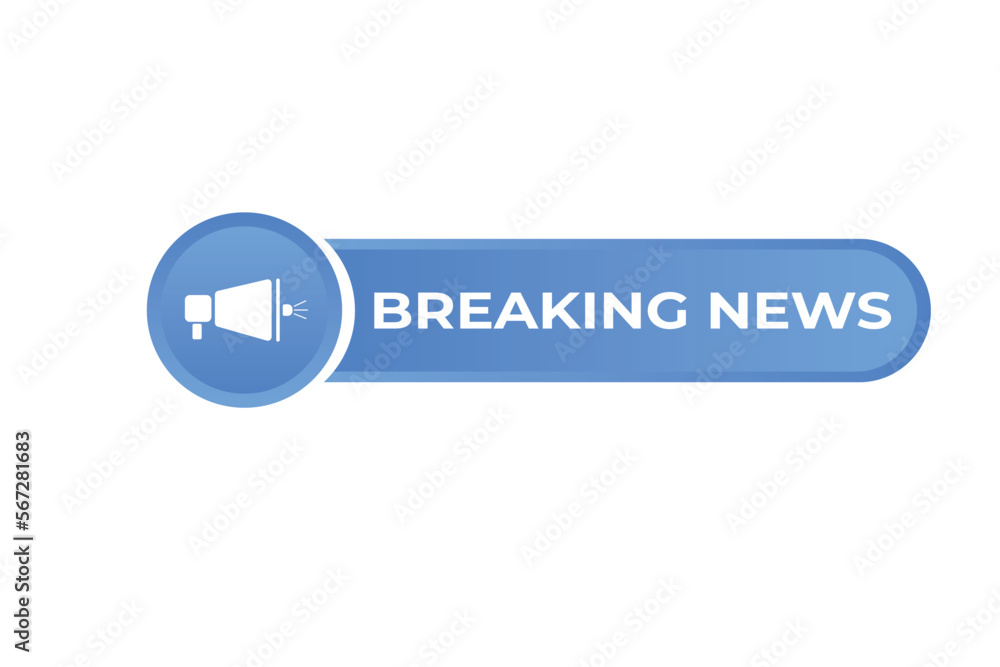 breaking news Button. web template, Speech Bubble, Banner Label breaking news.  sign icon Vector illustration